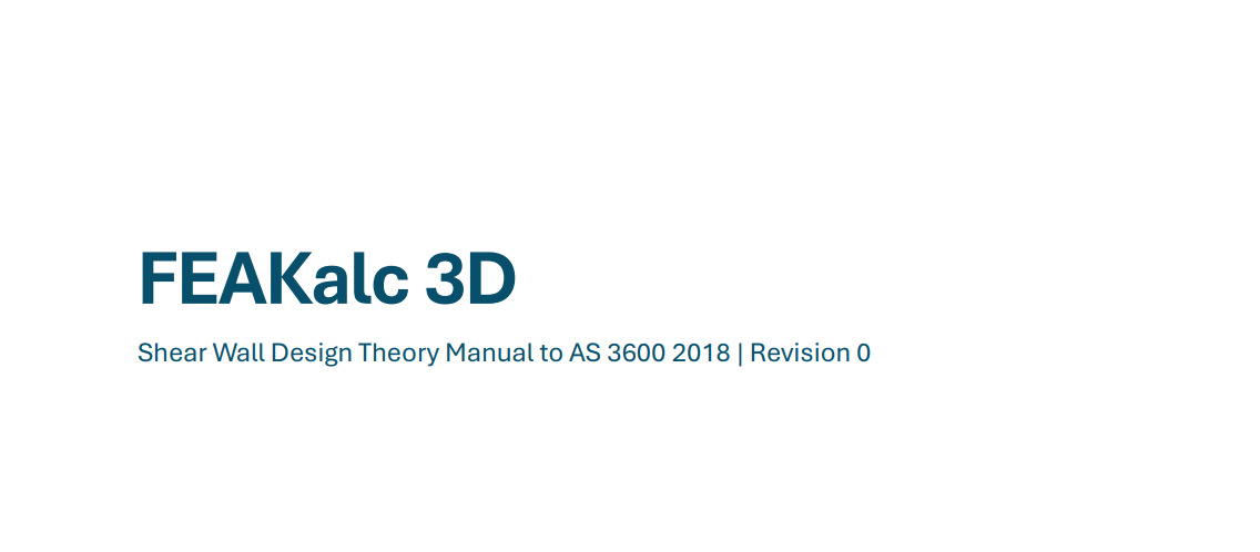 FEAKalc 3D Shear Wall Design Theory Manual to AS 3600 2018