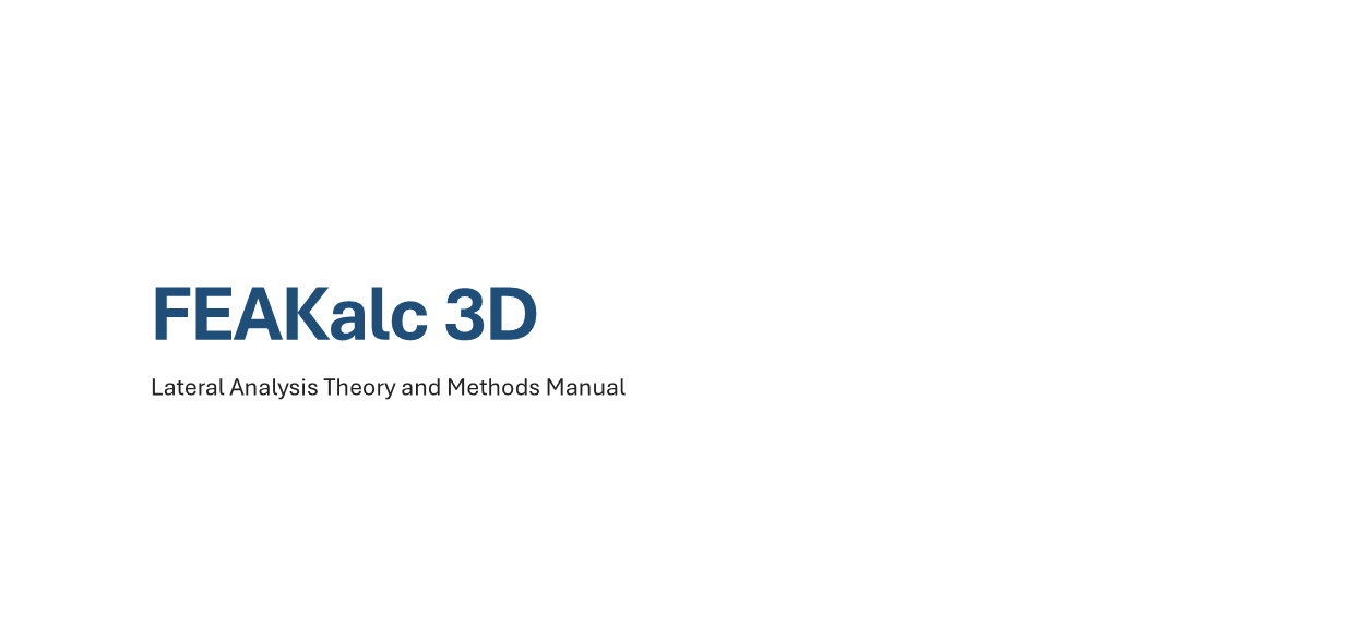 FEAKalc 3D Lateral Analysis Theory and Methods Manual